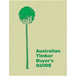 Australian Timber Buyer'S Guide - Les Miller