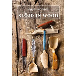 Slöjd In Wood by Jögge Sundgvist